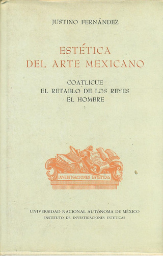 Estética Del Arte Mexicano - Fernández, Justino