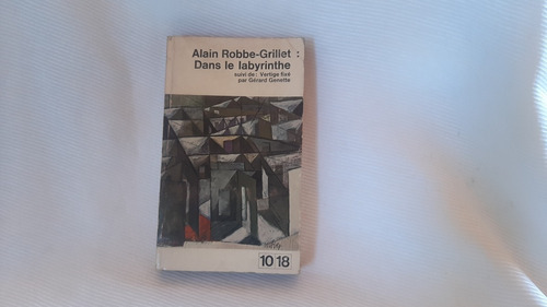 Alain Robbe Grillet Dans Le Labyrinthe G Genette