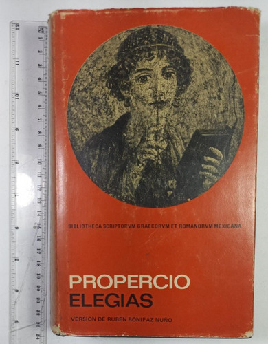 Sexto Propercio Elegias, Version De Ruben Bonifaz Nuño