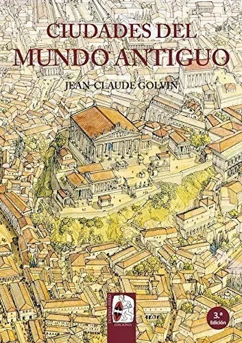 Libro Ciudades Del Mundo Antiguo Por Jean Claude Golvin
