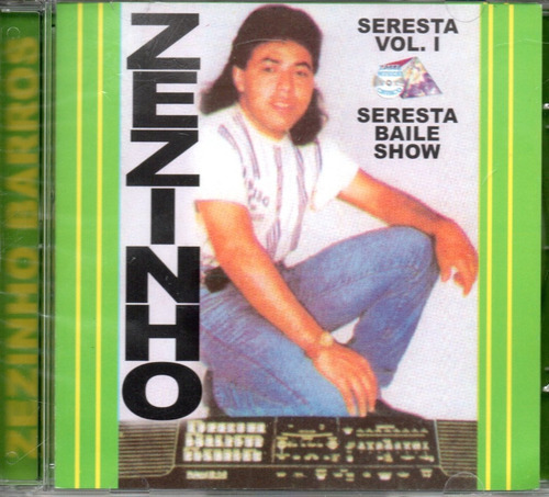 Cd Zezinho Barros - Seresta Vol1 Seresta Baile Show