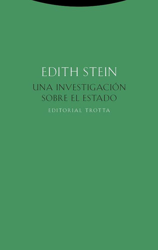 Una Investigación Sobre El Estado - Edith Stein