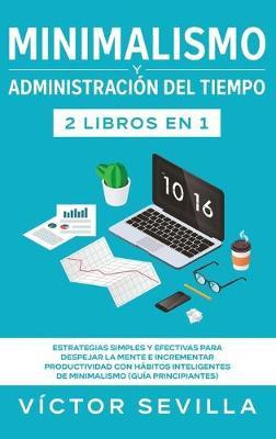 Libro Minimalismo Y Administracion Del Tiempo 2 Libros En...