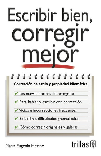 Escribir Bien Corregir Mejor Corrección De Estilo Trillas