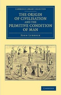Libro The Origin Of Civilisation And The Primitive Condit...