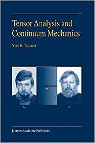 Tensor Analysis And Continuum Mechanics