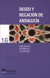 Deseo Y Negación En Andalucía (libro Original)