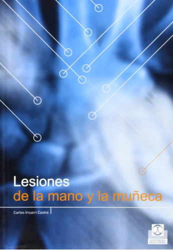 Libro:  Lesiones De La Mano Y La Muneca (spanish Edition)