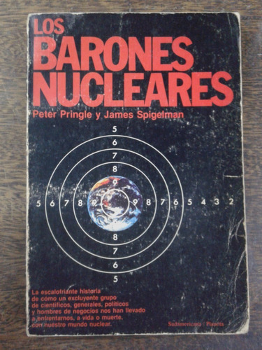 Los Barones Nucleares * Informe * P. Pringle Y J. Spigelman 