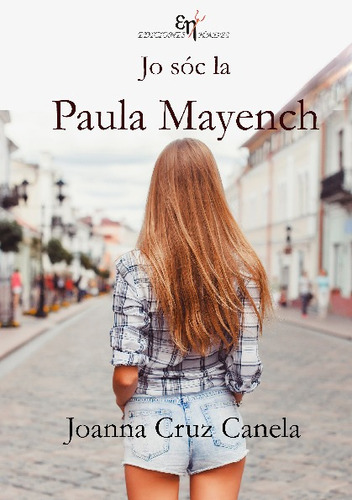 Libro Jo Soc La Paula Mayench - Cruz Canela, Joanna