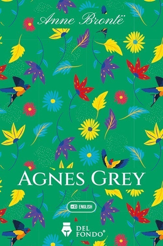 Libro Agnes Grey - Anne Bronte - Del Fondo, de Anne Brontë., vol. 1. Editorial Signal, tapa blanda, edición 1 en inglés, 2022