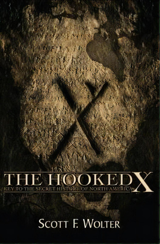 The Hooked X, De Scott F Wolter. Editorial North Star Press St Cloud, Tapa Blanda En Inglés