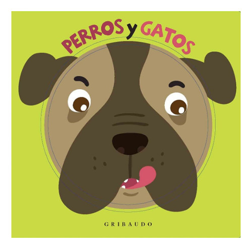 Perros Y Gatos, De S/d. Editorial Gribaudo En Español