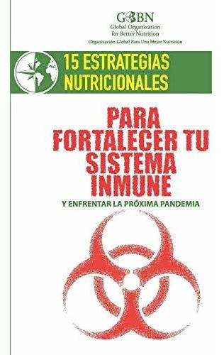 Libro : 15 Estrategias Nutricionales Para Fortalecer Tu...