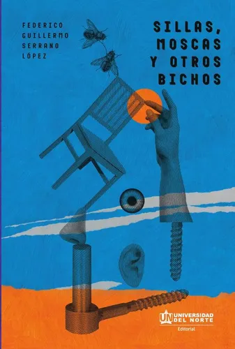 comprar Sillas, Moscas Y Otros Bichos, De Federico Serrano