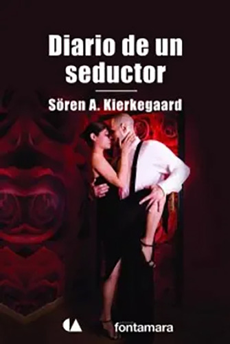 Diario De Un Seductor Sören Kierkegaard
