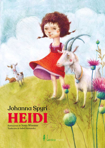 Heidi, de Johanna Spyri. Editorial Nordica, tapa blanda, edición 1 en español