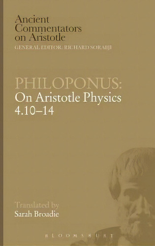 Philoponus: On Aristotle Physics 4.10-14, De Philoponus. Editorial Bloomsbury Publishing Plc, Tapa Dura En Inglés