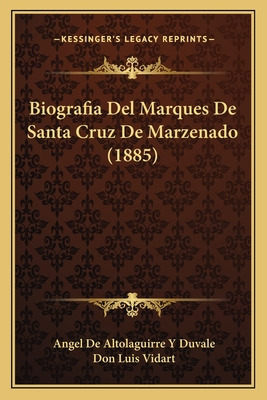 Libro Biografia Del Marques De Santa Cruz De Marzenado (1...