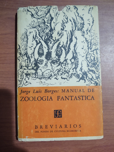 Jorge Luis Borges. Manual De Zoología Fantástica. 1era. 