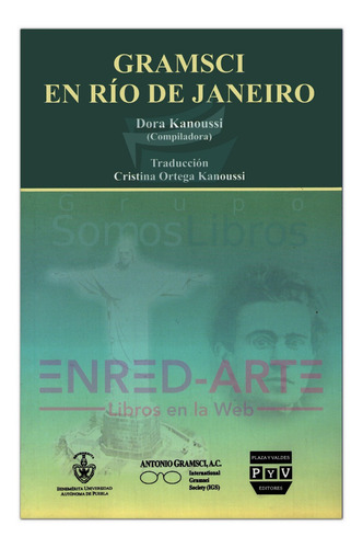 Gramsci En Río De Janeiro - Dora Kanoussi