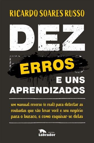 Dez Erros E Uns Aprendizados, De Russo, Ricardo Soares. Editora Labrador Em Português