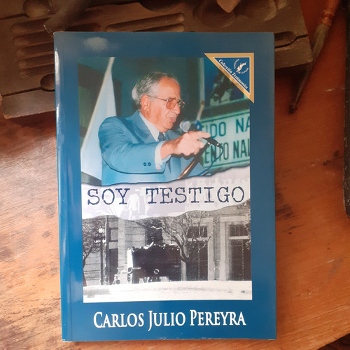 Soy Testigo - Carlos Julio Pereyra