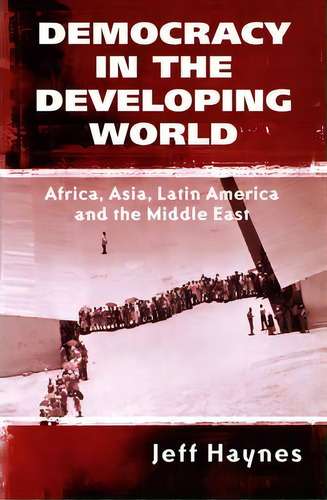Democracy In The Developing World, De Jeffrey Haynes. Editorial Polity Press, Tapa Blanda En Inglés