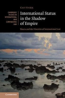 International Status In The Shadow Of Empire : Nauru And ...