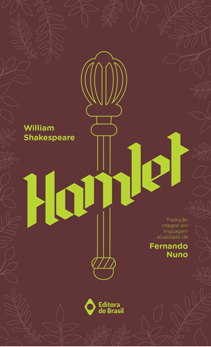 Hamlet, de Shakespeare, William. Série Biblioteca Shakespeare Editora do Brasil, capa mole em português, 2020