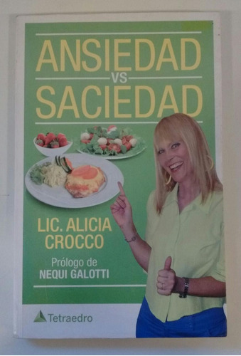 Ansiedad Vs Saciedad  - Crocco, Alicia