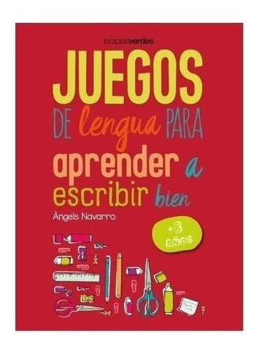 Libro Juegos De Lengua Para Aprender A Escribir Bien