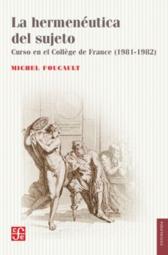 Libro La Hermenéutica Del Sujeto - Foucault Michel