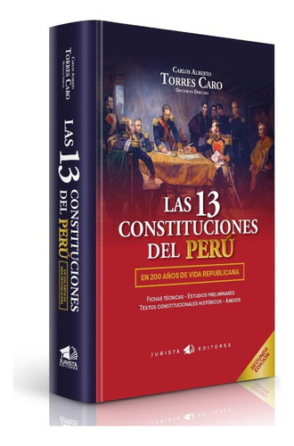 Las  13  Constituciones  Del  Perú.  Tapa   Dura.  Original 