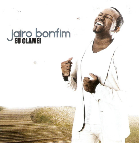 Cd Jairo Bonfim - Eu Clamei