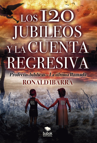 Libro Los 120 Jubileos Y La Cuenta Regresiva - Ibarra, Ro...