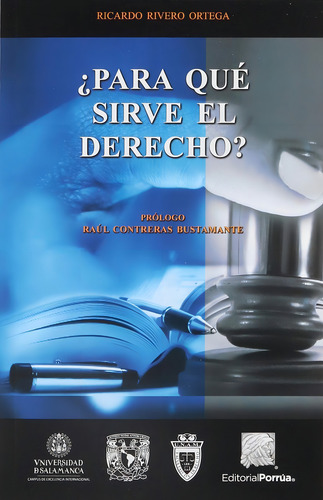 Para qué sirve el derecho?: No, de Rivero Ortega, Ricardo., vol. 1. Editorial Porrua, tapa pasta blanda, edición 1 en español, 2018