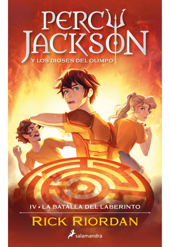 La Batalla Del Laberinto - Percy Jackson Y Los Dioses Del Olimpo 4 - Rick Riordan