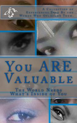 Libro You Are Valuable: The World Needs What's Inside Of ...