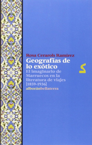 Geografias De Lo Exotico - Cerarols Ramirez,rosa