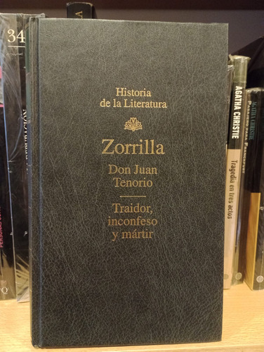 Don Juan Tenorio / Traidor Inconfeso Mártir - Zorrilla - T/d