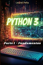 Comprar Libro: Python 3: Parte I Fundamentos (aprende Python 3 Desde