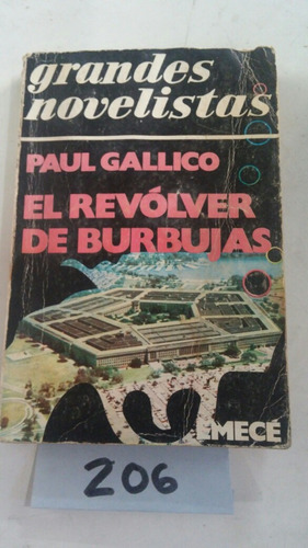 El Revolver De Burbujas Paul Gallico