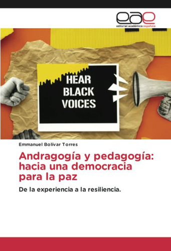Libro: Andragogía Y Pedagogía: Hacia Una Democracia Para La