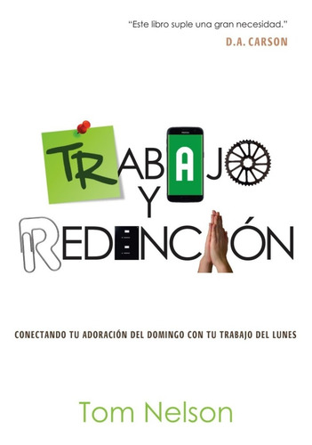 Trabajo Y Redención - Tom Nelson