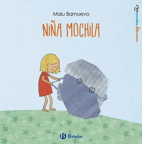 Niña Y Su Mochila,la - Barnuevo, Malu