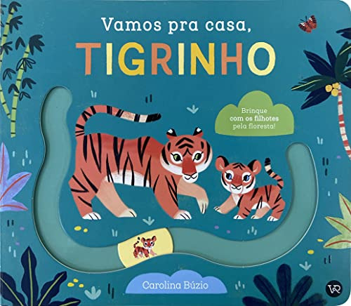 Libro Vamos Pra Casa, Tigrinho