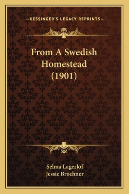 Libro From A Swedish Homestead (1901) - Lagerlof, Selma