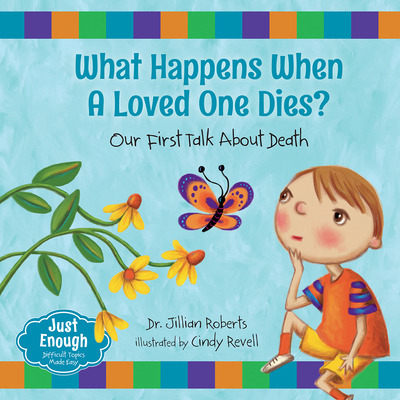 Libro What Happens When A Loved One Dies?: Our First Talk...