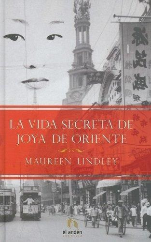 Vida Secreta De Joya De Oriente, La  Td, De Lindley, Maureen. Editorial El Anden En Español